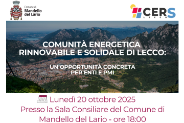 Incontro divulgativo sulla Comunit&#224; Energetica Rinnovabile e Solidale di Lecco e opportunit&#224; per Enti e PMI