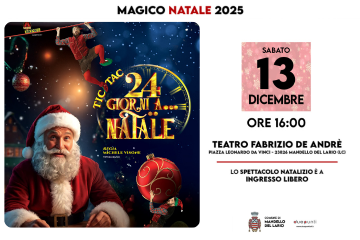 Magico Natale 2025: musical &quot;Tic tac... 24 giorni a Natale&quot;