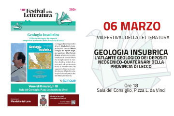 Festival della letteratura: geologia Insubrica, l'atlante geologico della Provincia di Lecco