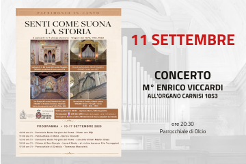 Patrimonio in-canto: Concerto M° Enrico Viccardi all'Organo Carnisi 1853
